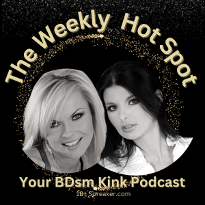 graphic for The Weekly Hot Spot BDSM/kink podcast